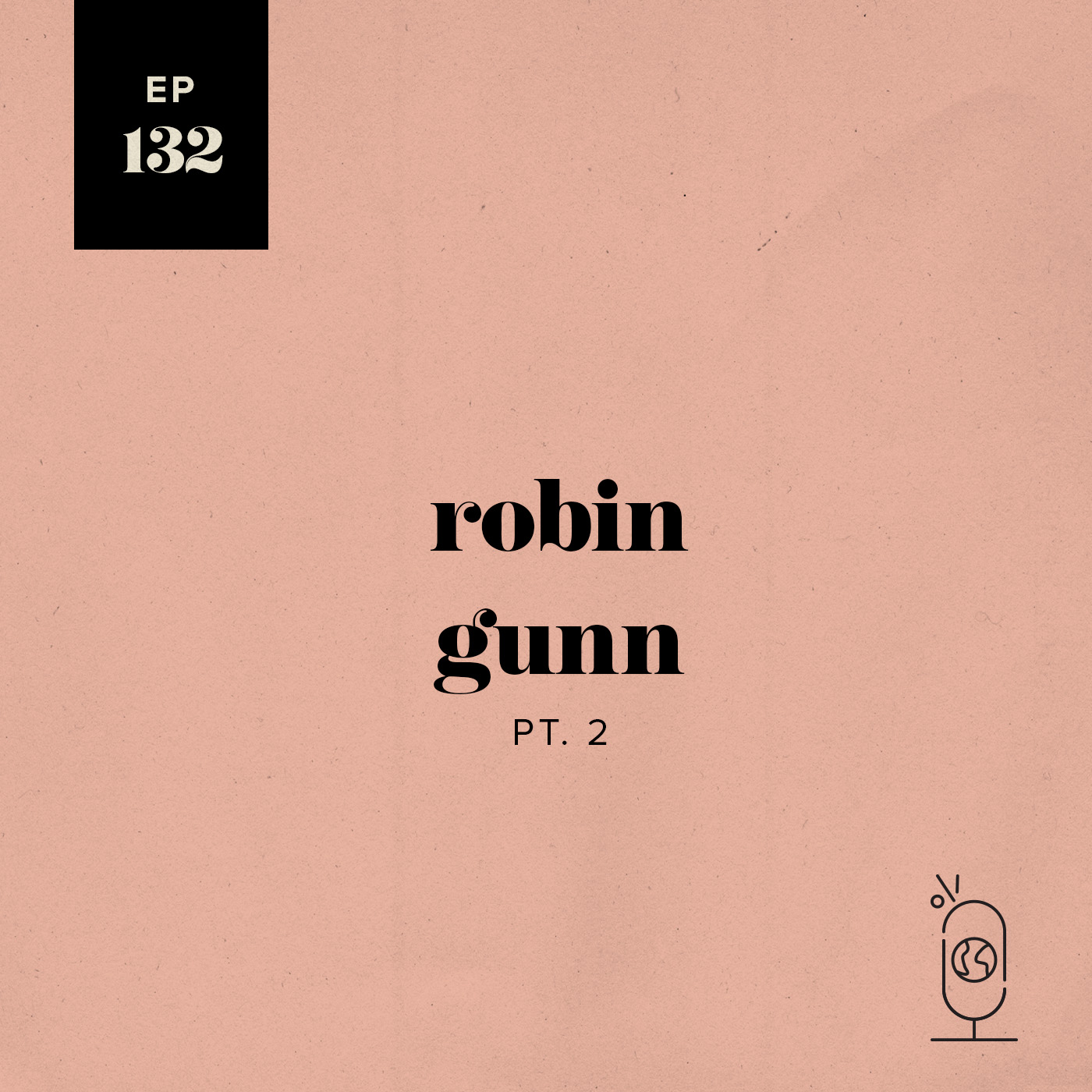 Robin Gunn, Part 2