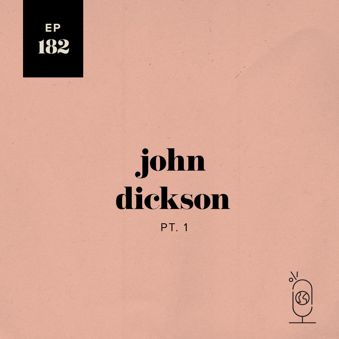 John Dickson, Part 1